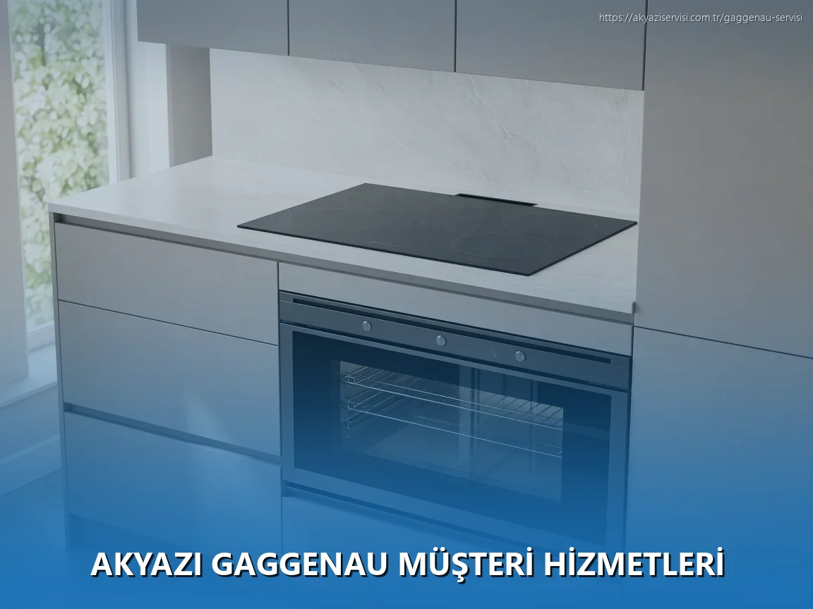 Akyazı Gaggenau Müşteri Hizmetleri